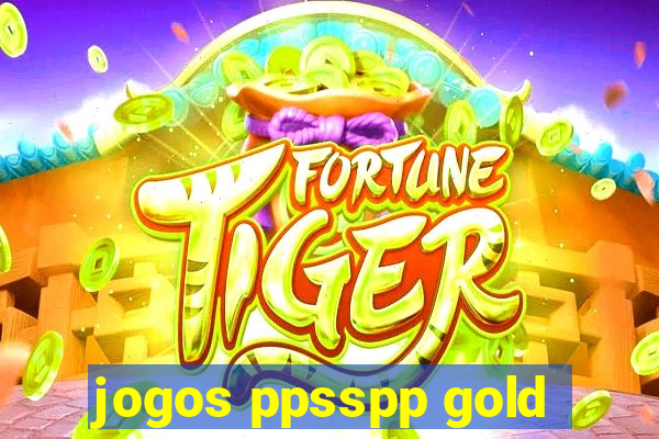 jogos ppsspp gold